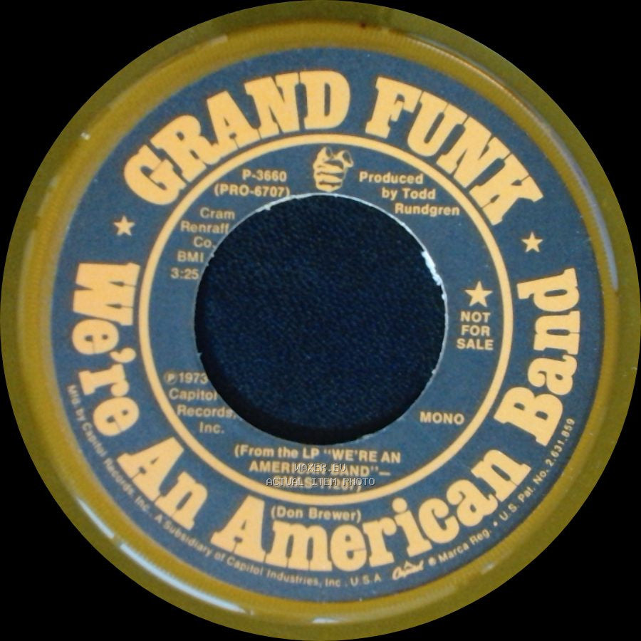 Grand Funk - We're An American Band / We're An American Band side B