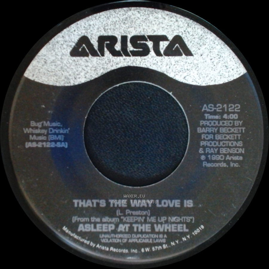 Asleep At The Wheel - That's The Way Love Is / Beat Me Daddy (Eight To The Bar) side A