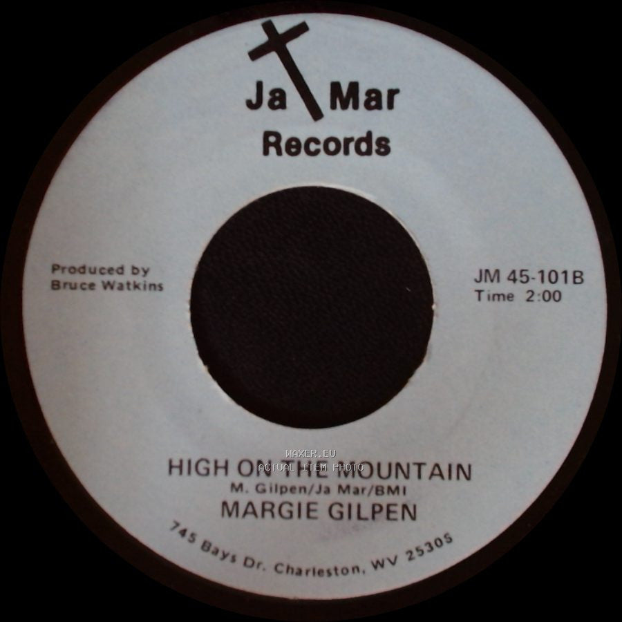 Margie Gilpen - Jesus Walks In My Valley / High On The Mountain side B