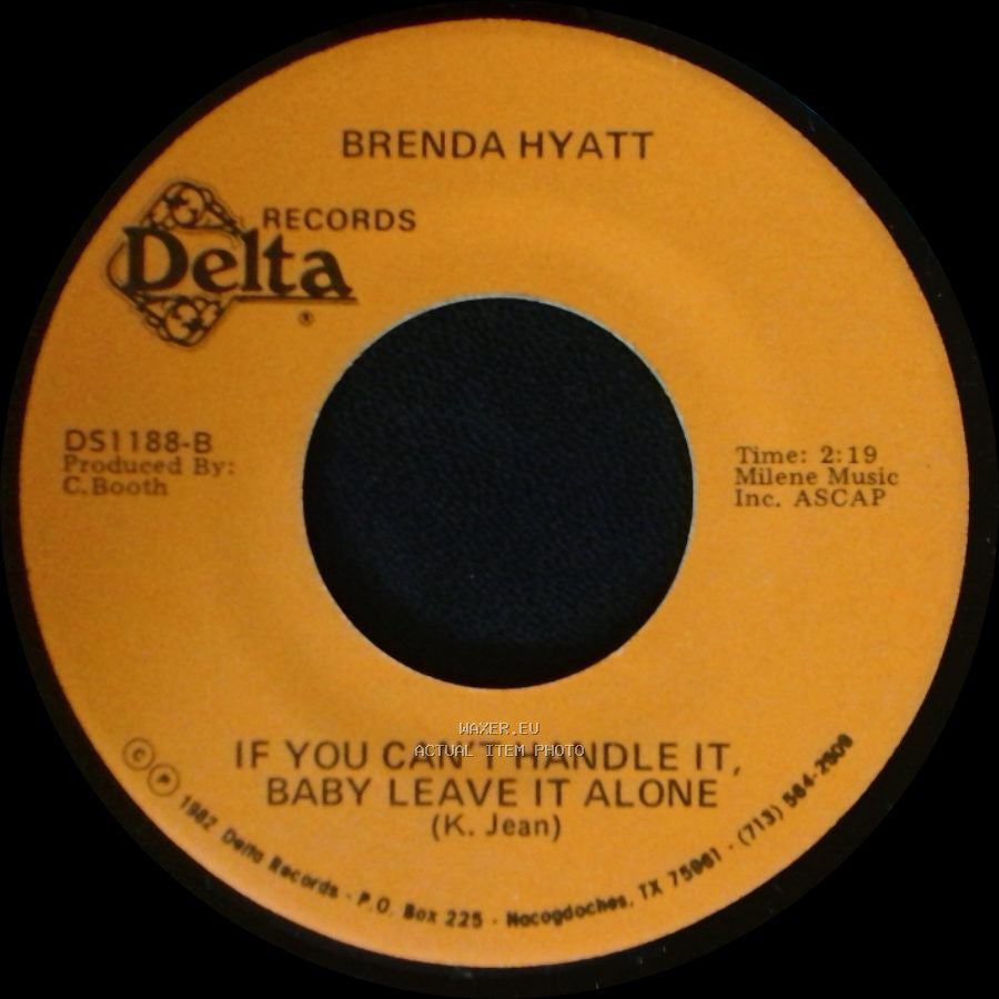 Brenda Hyatt - If You Can't Handle It, Baby Leave It Alone / Cheatin' In The Key Of "C" side A
