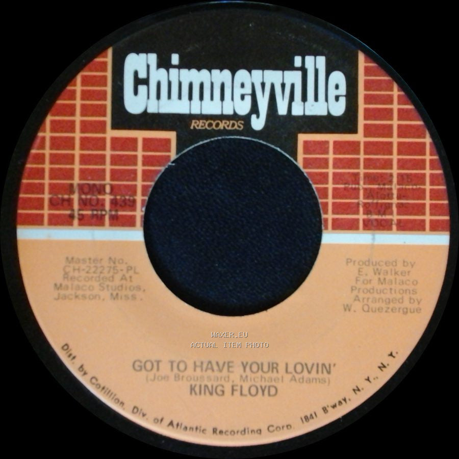 King Floyd - Got To Have Your Lovin' / Let Us Be side A