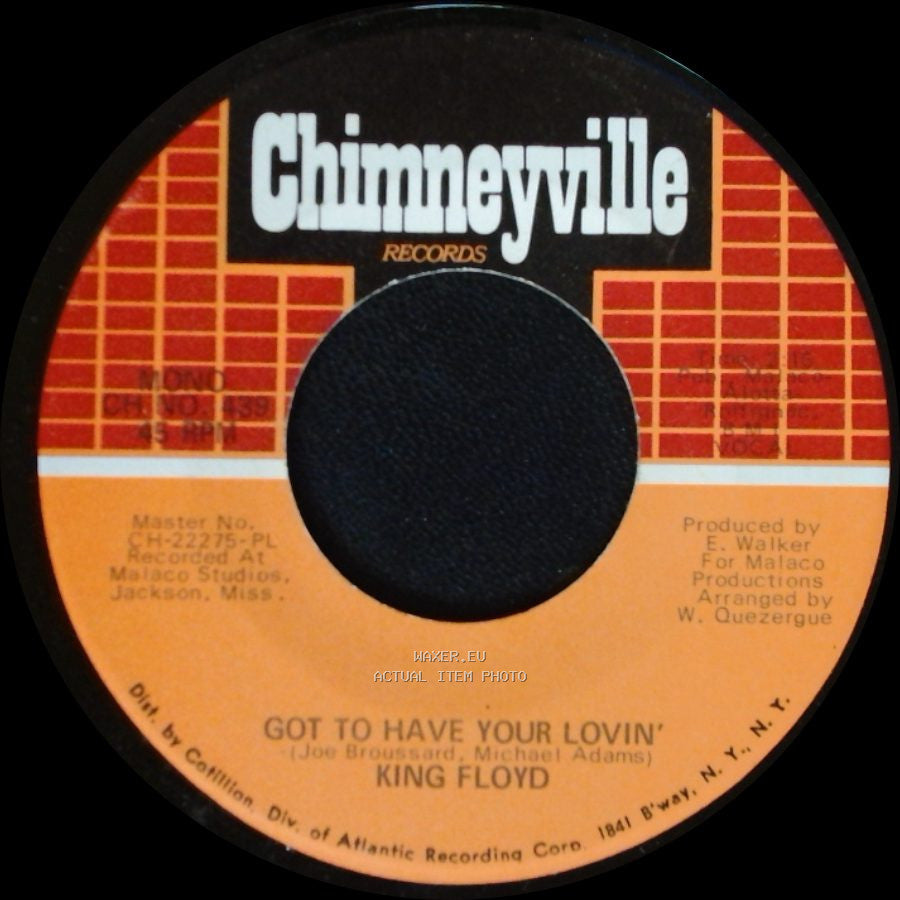 King Floyd - Got To Have Your Lovin' / Let Us Be side A