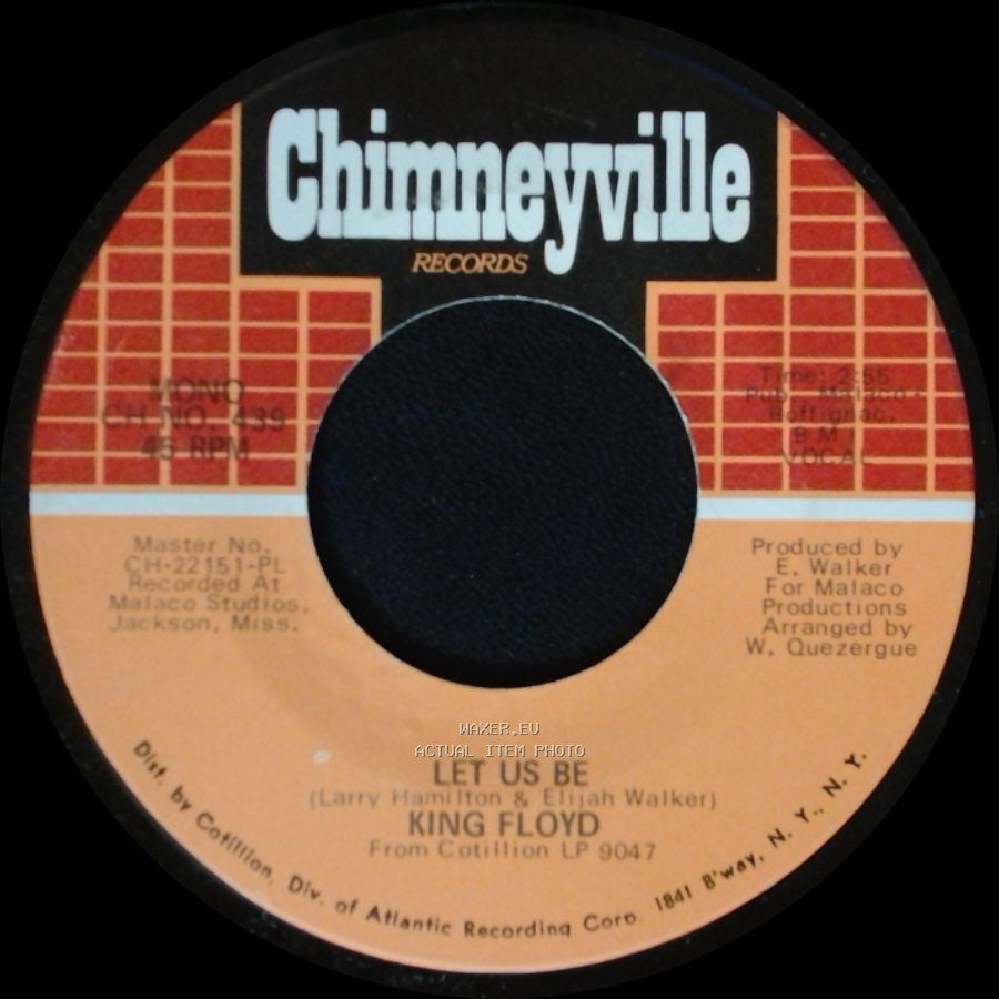 King Floyd - Let Us Be / Got To Have Your Lovin' side A