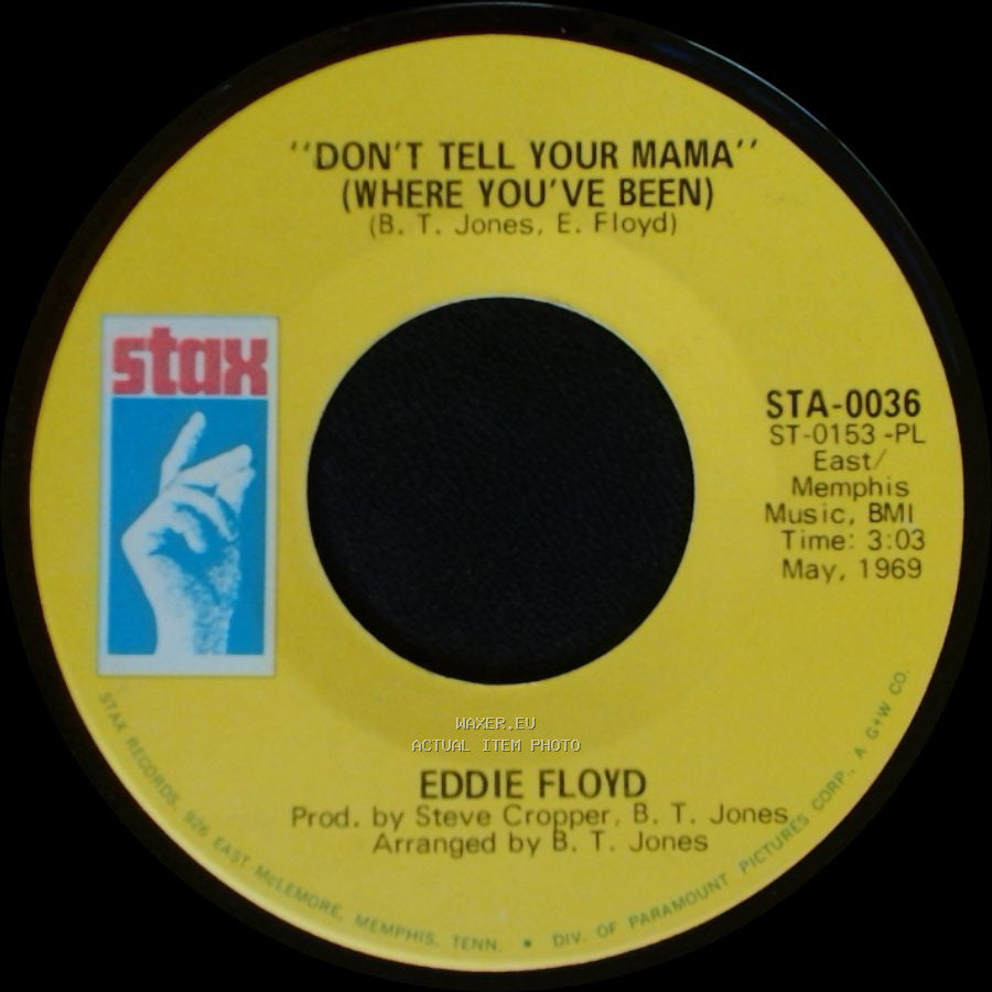 Eddie Floyd - Don't Tell Your Mama (Where You've Been) / Consider Me side A