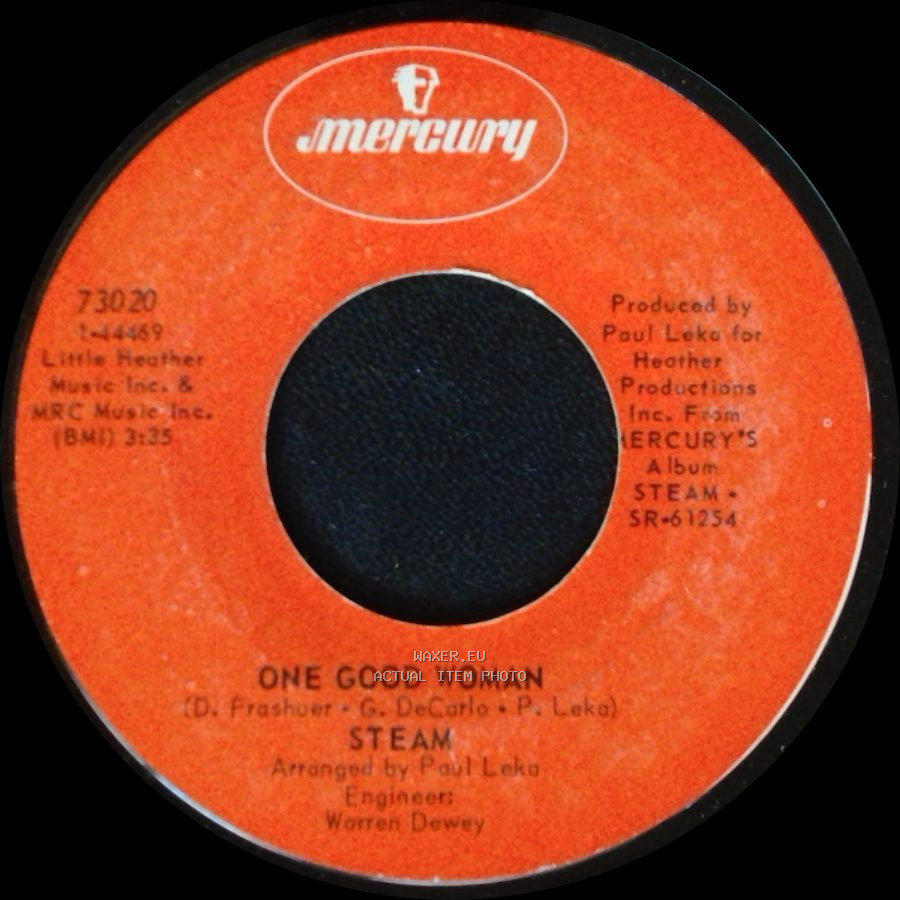 Steam - One Good Woman / I've Gotta Make You Love Me side A