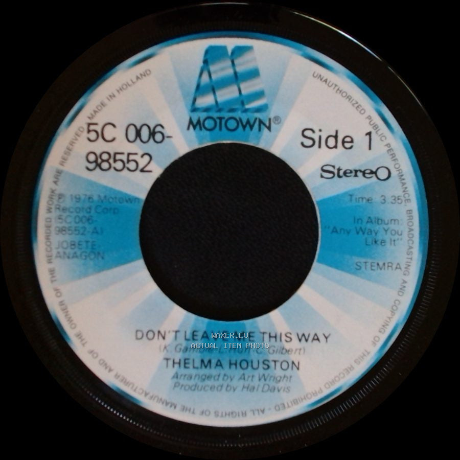 Thelma Houston - Don't Leave Me This Way / Today Will Soon Be Yesterday side A