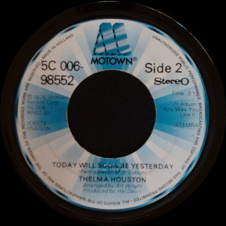 Thelma Houston - Don't Leave Me This Way / Today Will Soon Be Yesterday side B