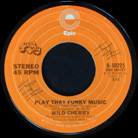 Wild Cherry - Play That Funky Music / The Lady Wants Your Money side A