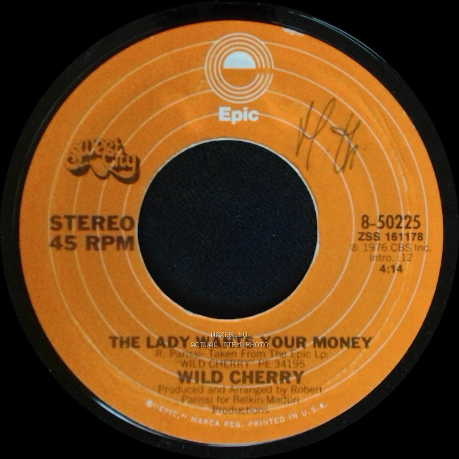 Wild Cherry - Play That Funky Music / The Lady Wants Your Money side B