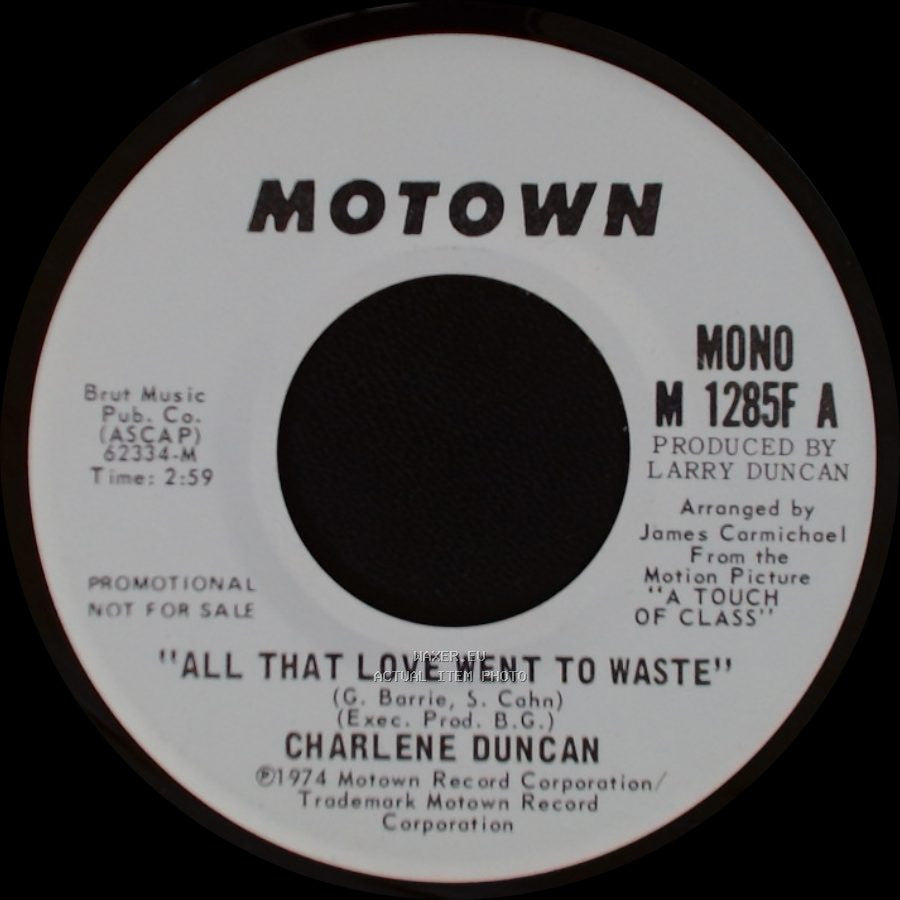 Charlene Duncan - All That Love Went To Waste / All That Love Went To Waste side A