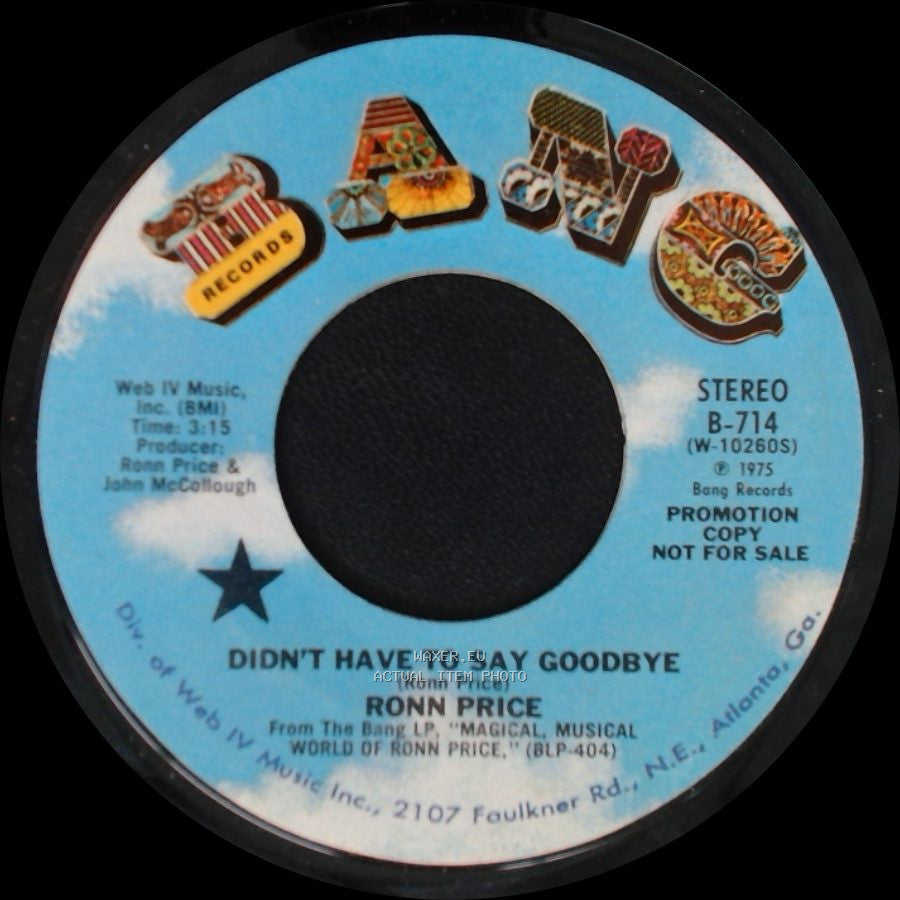 Ronn Price - Didn't Have To Say Goodbye / Didn't Have To Say Goodbye side A