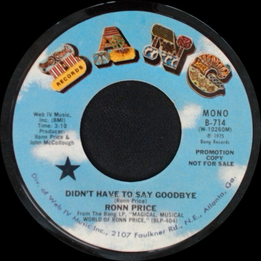 Ronn Price - Didn't Have To Say Goodbye / Didn't Have To Say Goodbye side B