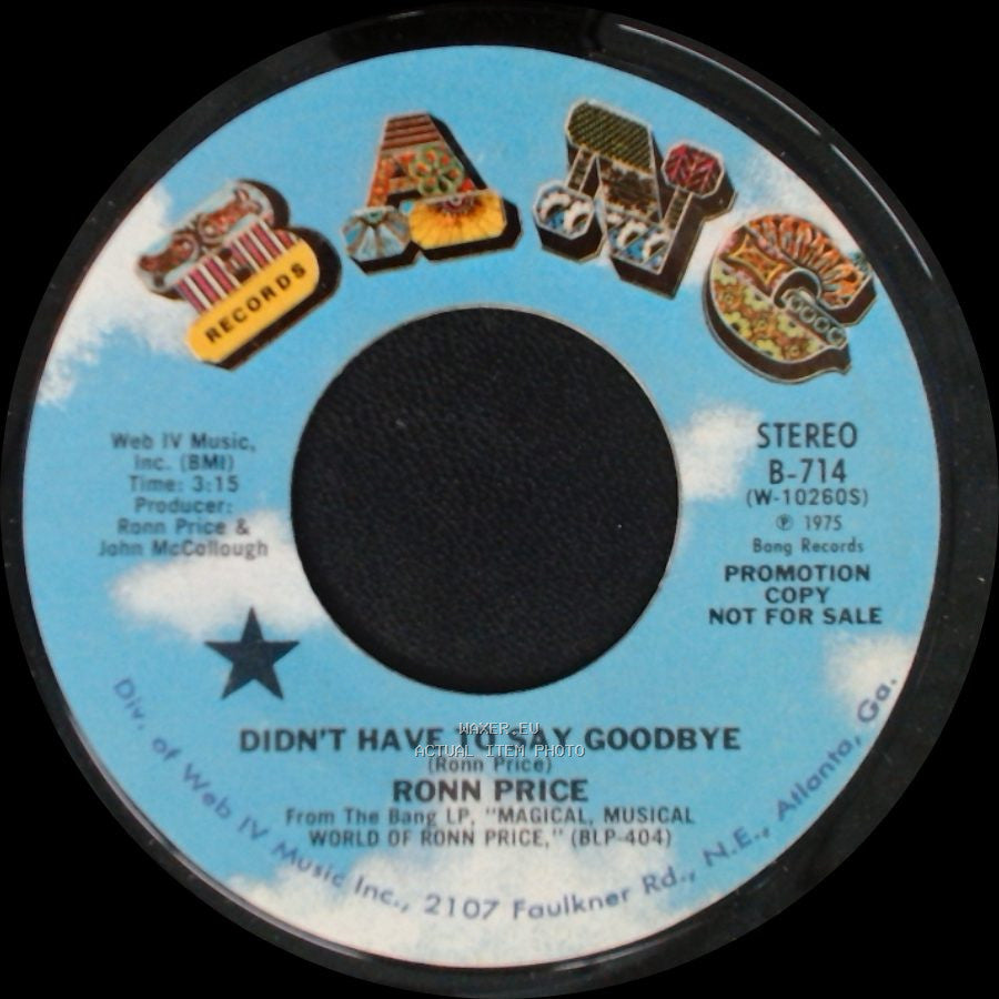 Ronn Price - Didn't Have To Say Goodbye / Didn't Have To Say Goodbye side A