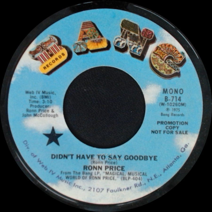 Ronn Price - Didn't Have To Say Goodbye / Didn't Have To Say Goodbye side B