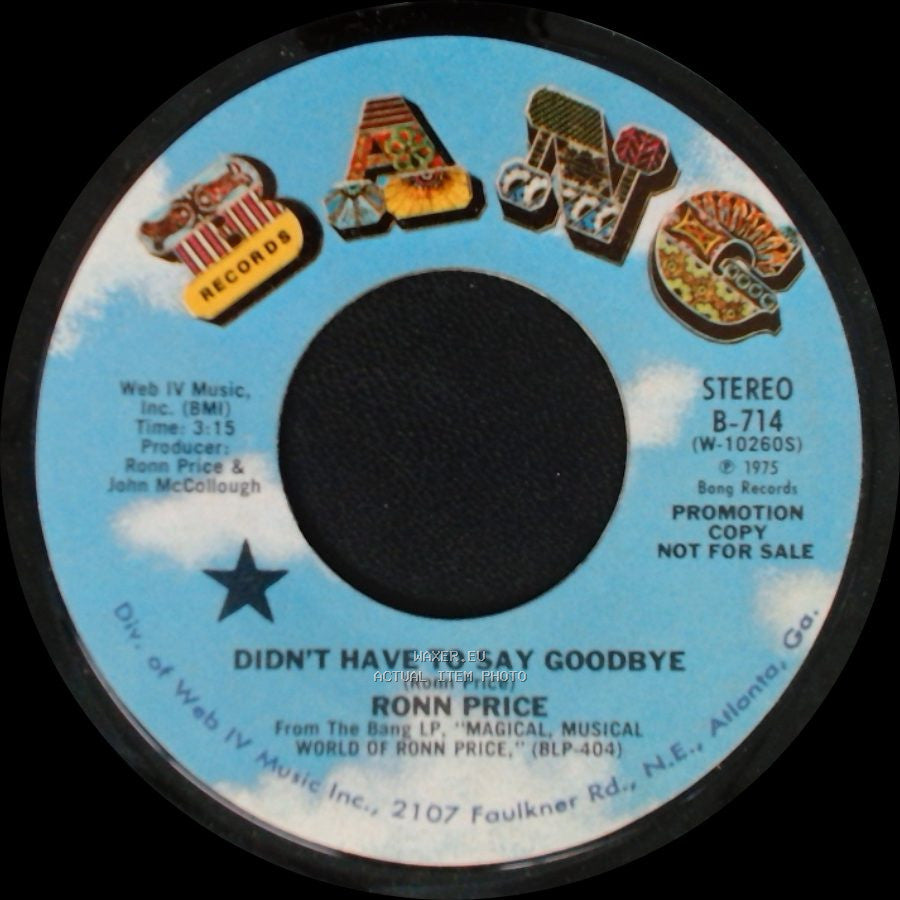 Ronn Price - Didn't Have To Say Goodbye / Didn't Have To Say Goodbye side A