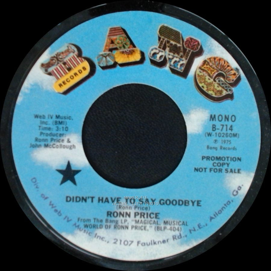 Ronn Price - Didn't Have To Say Goodbye / Didn't Have To Say Goodbye side A
