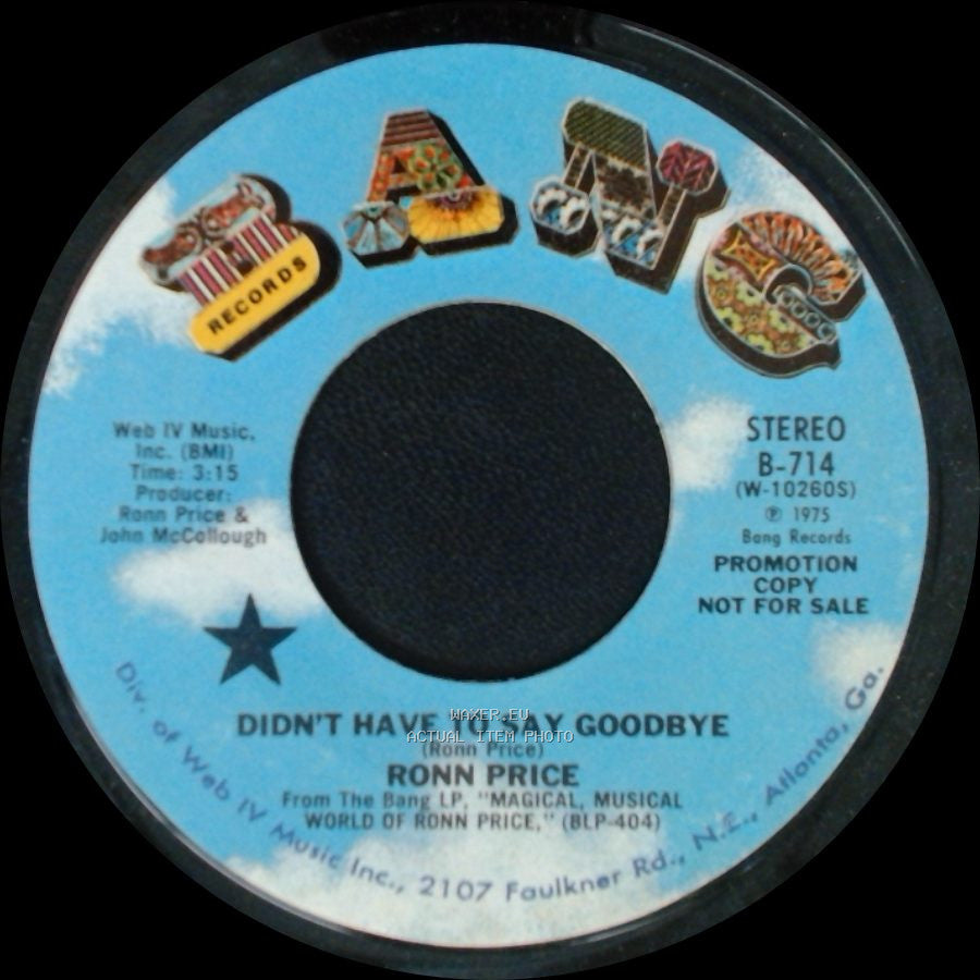 Ronn Price - Didn't Have To Say Goodbye / Didn't Have To Say Goodbye side B