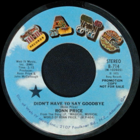 Ronn Price - Didn't Have To Say Goodbye / Didn't Have To Say Goodbye side B