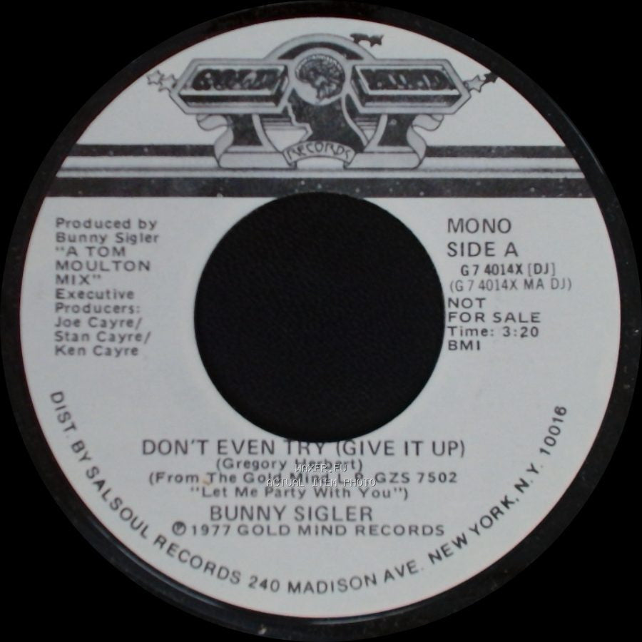 Bunny Sigler - Don't Even Try (Give It Up) / Don't Even Try (Give It Up) side A