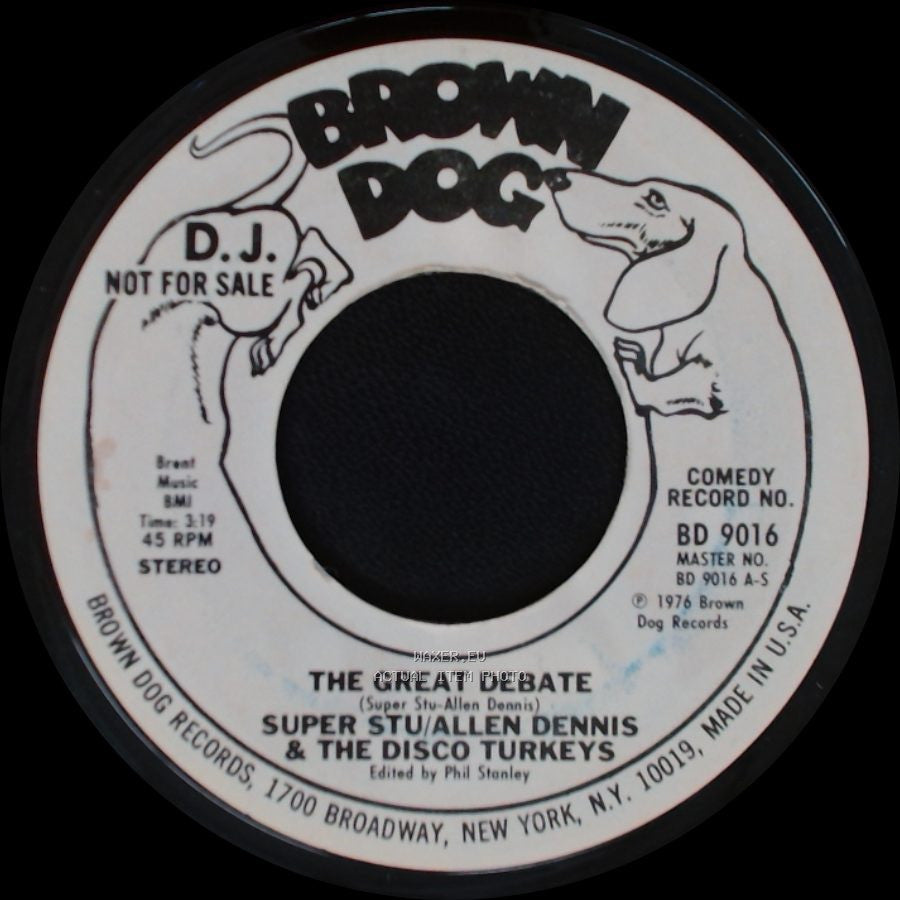 Super Stu/Allen Dennis & The Disco Turkeys - The Great Debate / The Great Debate side A