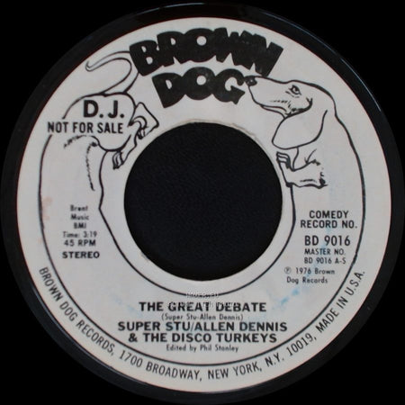 Super Stu/Allen Dennis & The Disco Turkeys - The Great Debate / The Great Debate side A