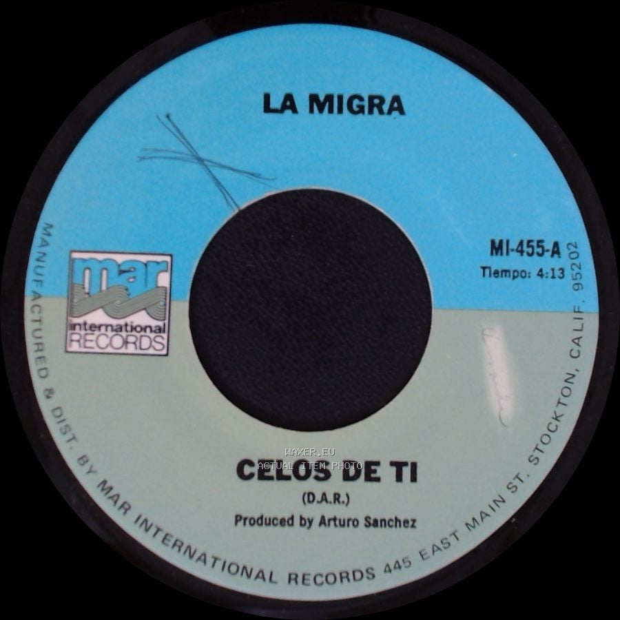 La Migra - Celos De Ti / Compadre Del Alma side A