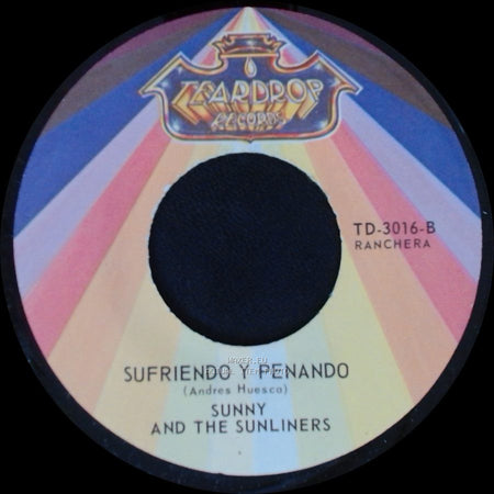Sunny And The Sunliners - Sufriendo Y Penando / Cariño Nuevo side A