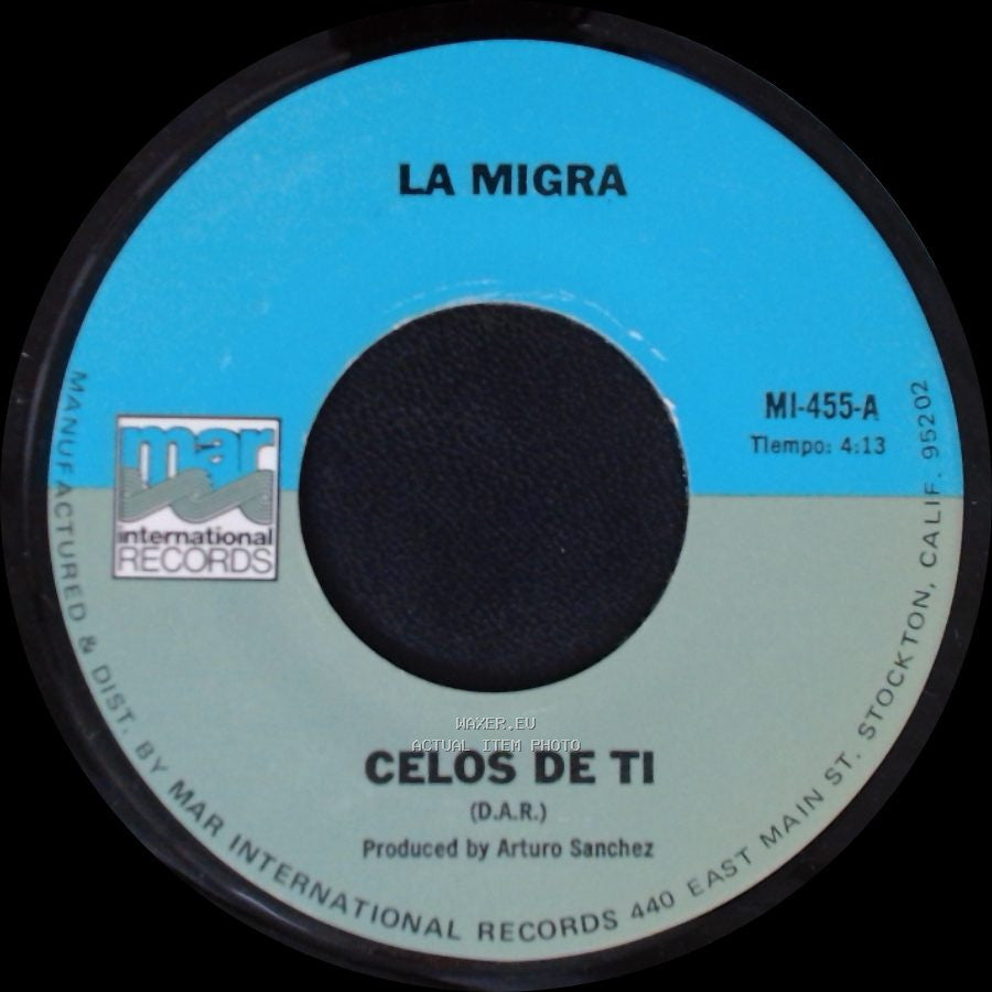La Migra - Celos De Ti / Compadre Del Alma side A