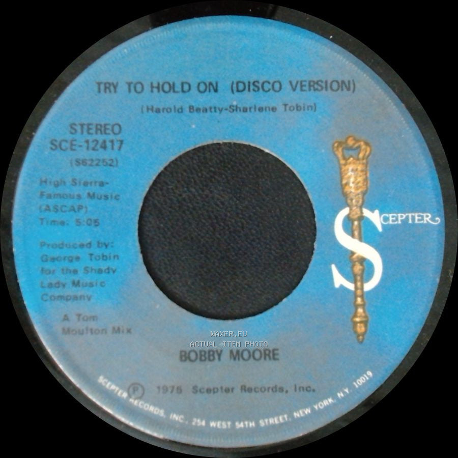 Bobby Moore - Try To Hold On (Disco Version) / Try To Hold On side A