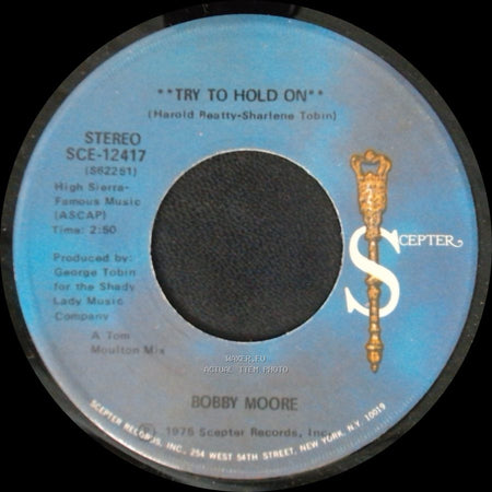Bobby Moore - Try To Hold On (Disco Version) / Try To Hold On side B