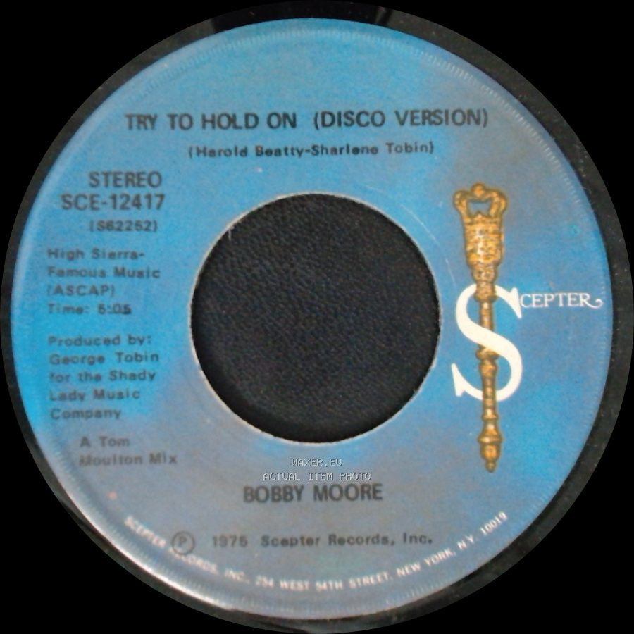 Bobby Moore - Try To Hold On (Disco Version) / Try To Hold On side A
