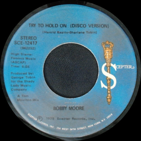 Bobby Moore - Try To Hold On (Disco Version) / Try To Hold On side A