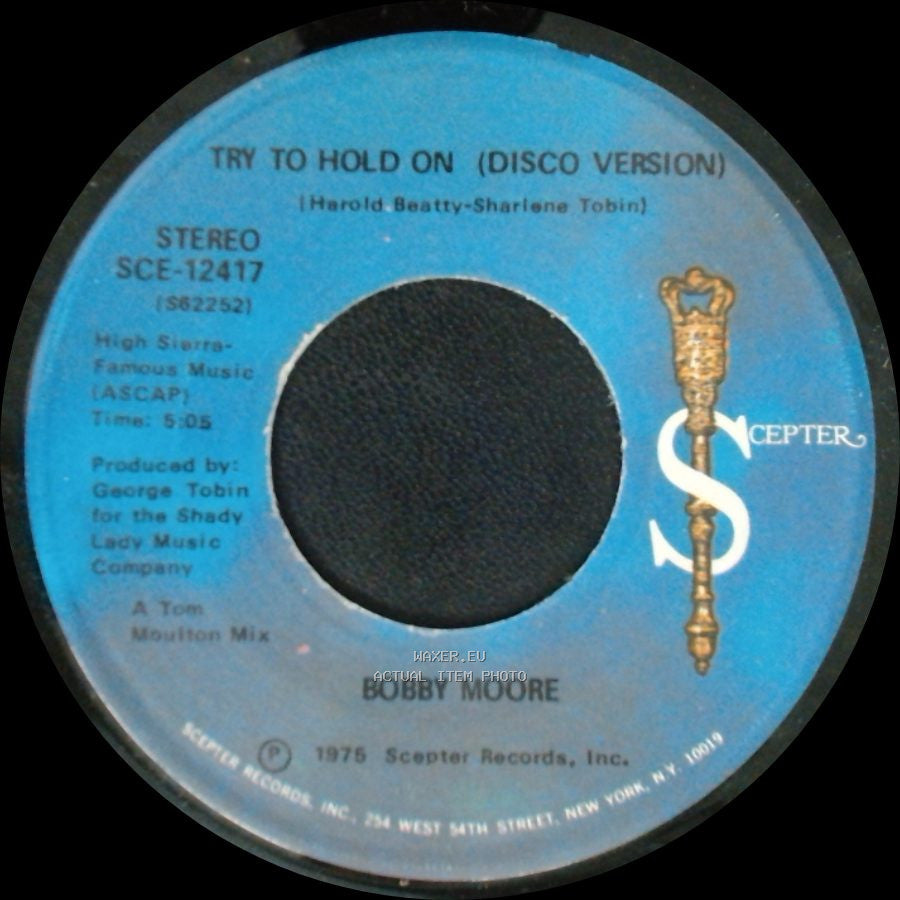 Bobby Moore - Try To Hold On (Disco Version) / Try To Hold On side A
