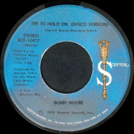 Bobby Moore - Try To Hold On (Disco Version) / Try To Hold On side A