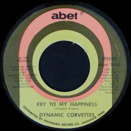 Dynamic Corvettes - Key To My Happiness Part 2 / Key To My Happiness side B