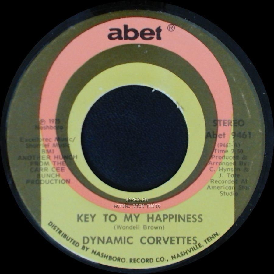 Dynamic Corvettes - Key To My Happiness Part 2 / Key To My Happiness side B
