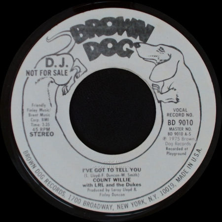 Count Willie With Lrl And The Dukes - I've Got To Tell You / I've Got To Tell You side A