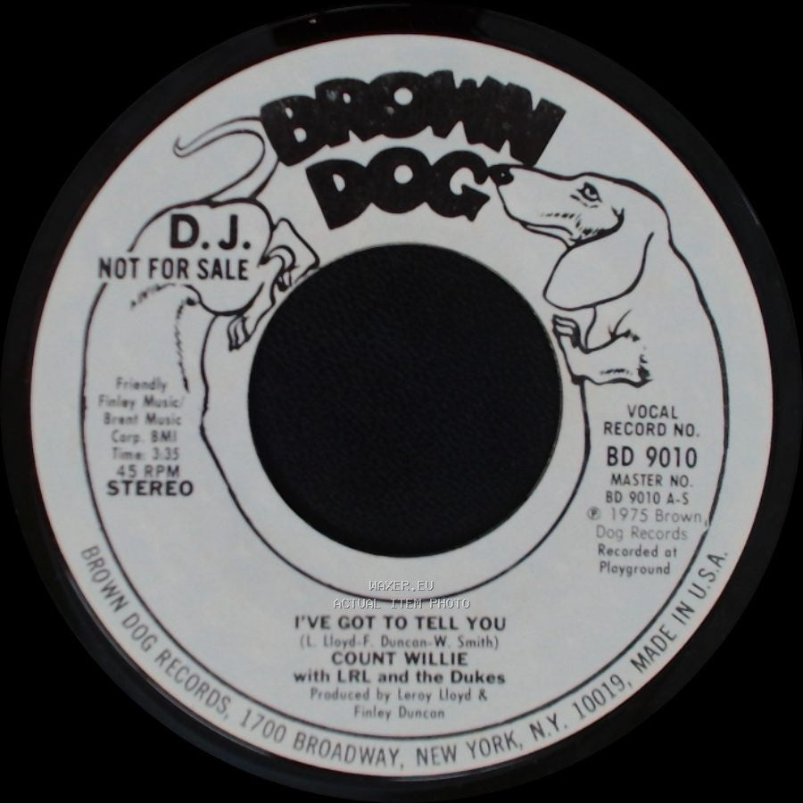 Count Willie With Lrl And The Dukes - I've Got To Tell You / I've Got To Tell You side B