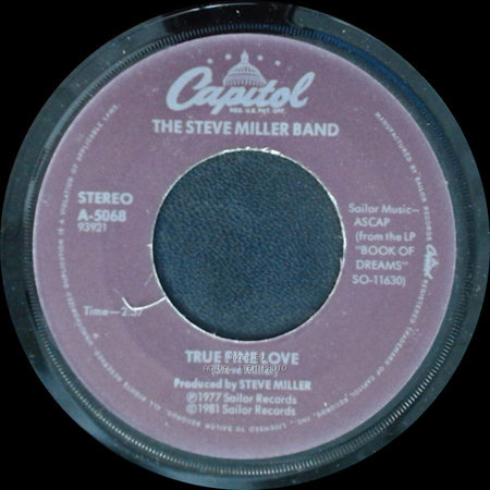 The Steve Miller Band - True Fine Love / Heart Like A Wheel side A
