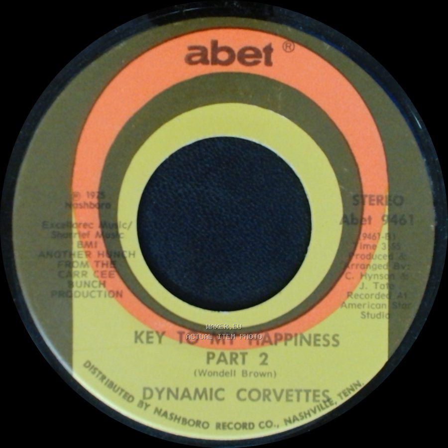 Dynamic Corvettes - Key To My Happiness Part 2 / Key To My Happiness side B
