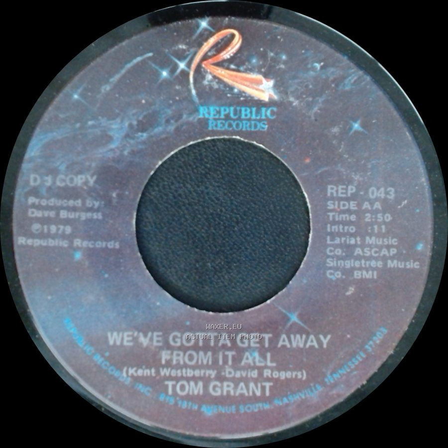 Tom Grant - We've Gotta Get Away From It All / We've Gotta Get Away From It All side B