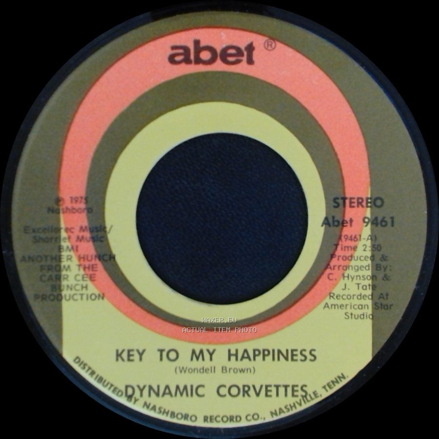 Dynamic Corvettes - Key To My Happiness Part 2 / Key To My Happiness side B