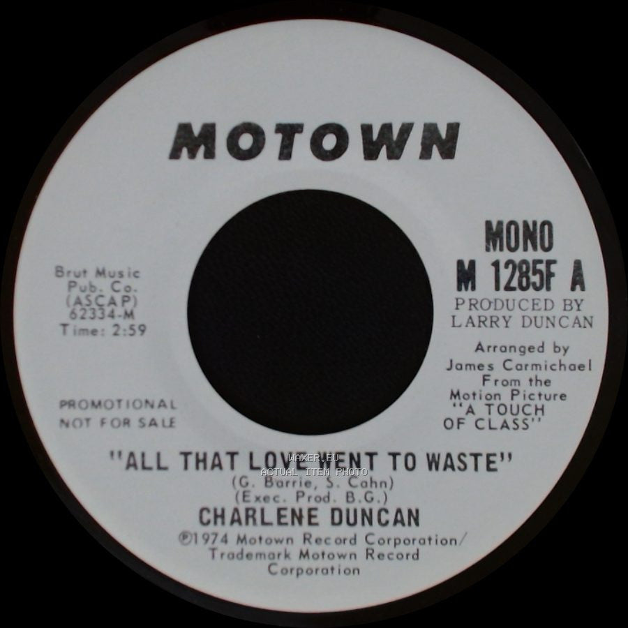 Charlene Duncan - All That Love Went To Waste / All That Love Went To Waste side A