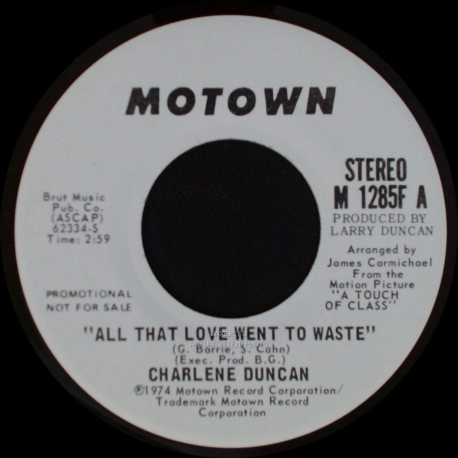Charlene Duncan - All That Love Went To Waste / All That Love Went To Waste side A