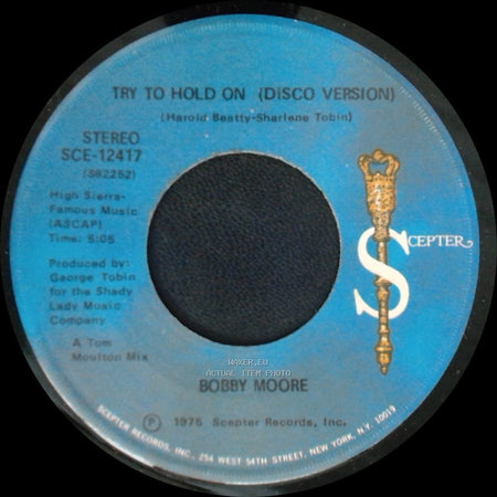 Bobby Moore - Try To Hold On (Disco Version) / Try To Hold On side B