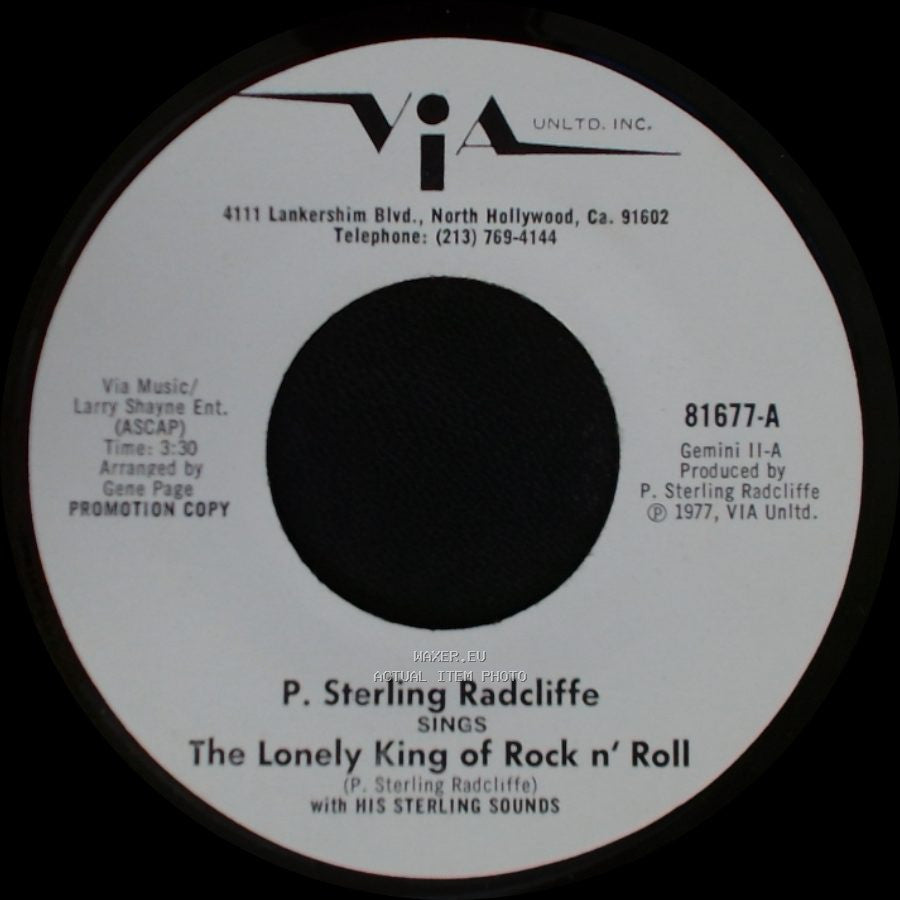 P. Sterling Radcliffe - The Lonely King Of Rock N' Roll / Roamin' (Till I Find The One I Love) side A