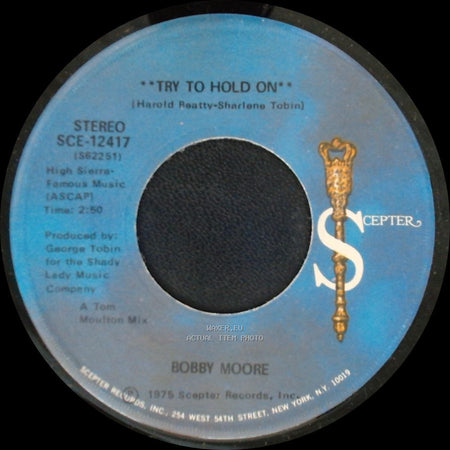 Bobby Moore - Try To Hold On (Disco Version) / Try To Hold On side A