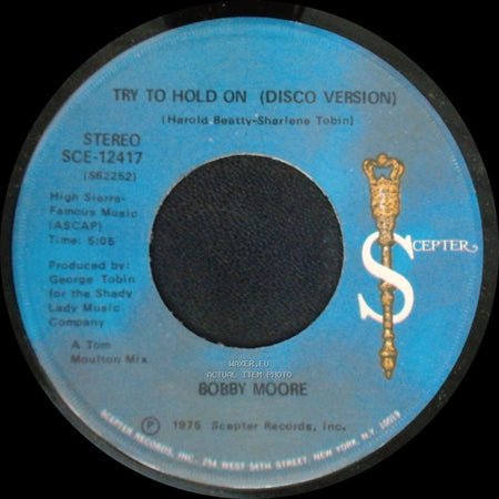 Bobby Moore - Try To Hold On (Disco Version) / Try To Hold On side B