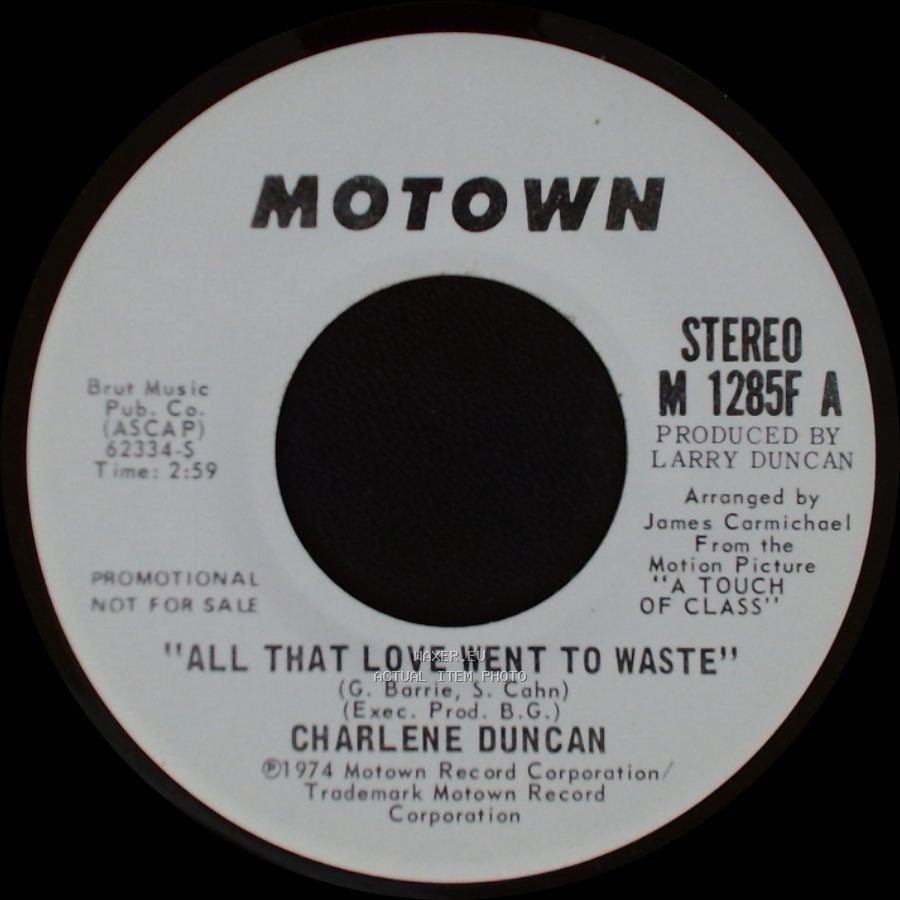 Charlene Duncan - All That Love Went To Waste / All That Love Went To Waste side A