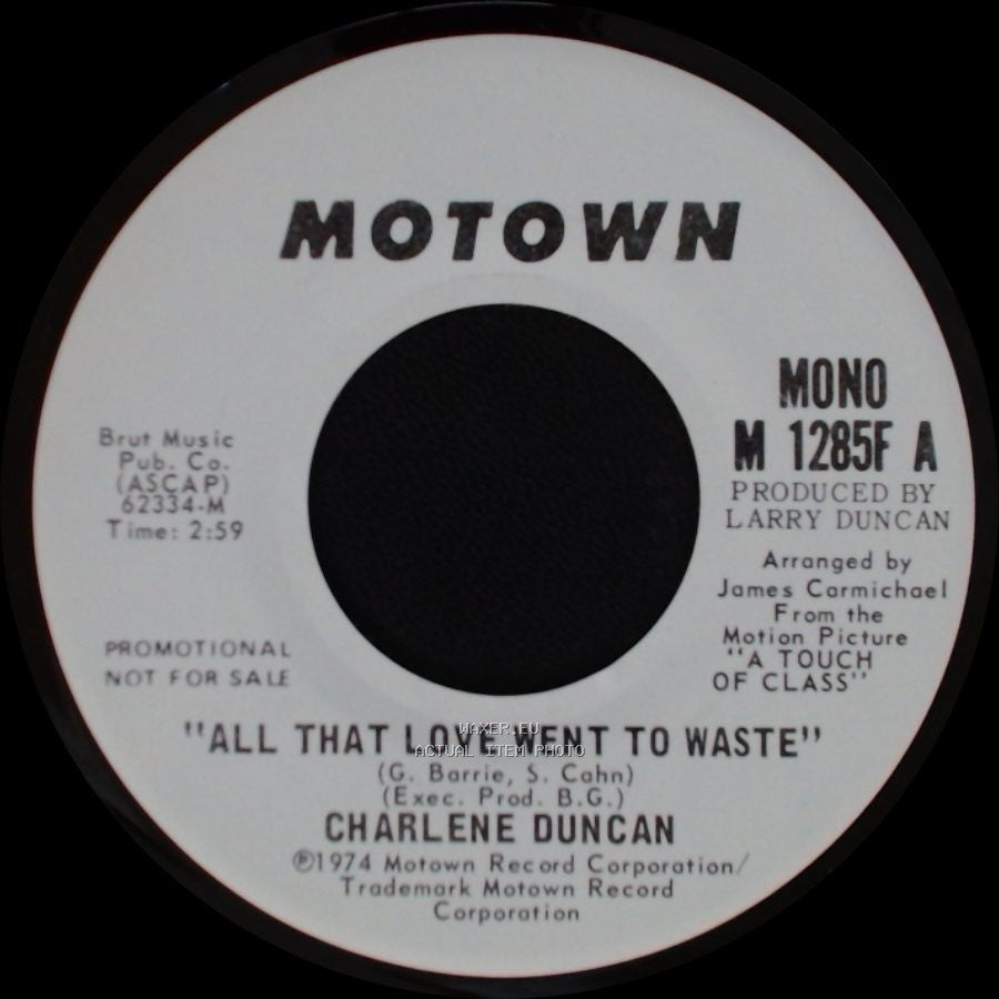 Charlene Duncan - All That Love Went To Waste / All That Love Went To Waste side B